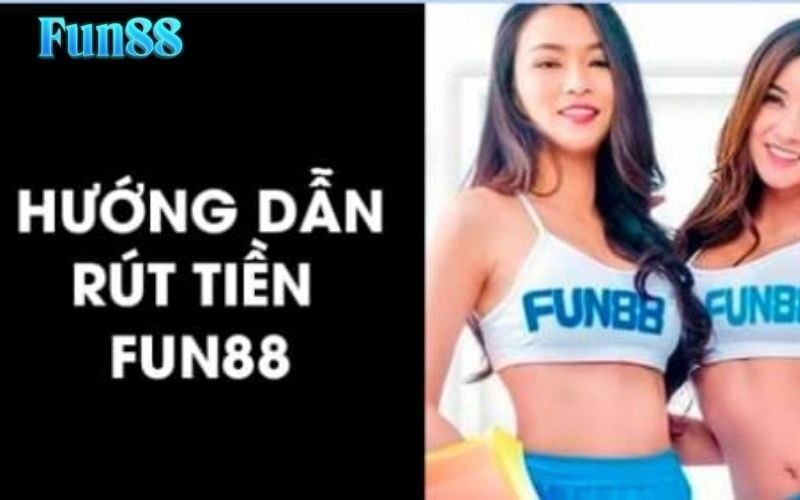Rút Tiền Fun88